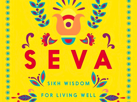 Seva: Sikh Wisdom For Living Well & Doing Good For Sale