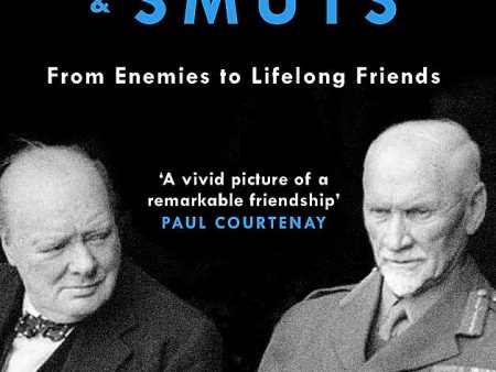 Churchill & Smuts: From Enemies to Lifelong Friends For Sale