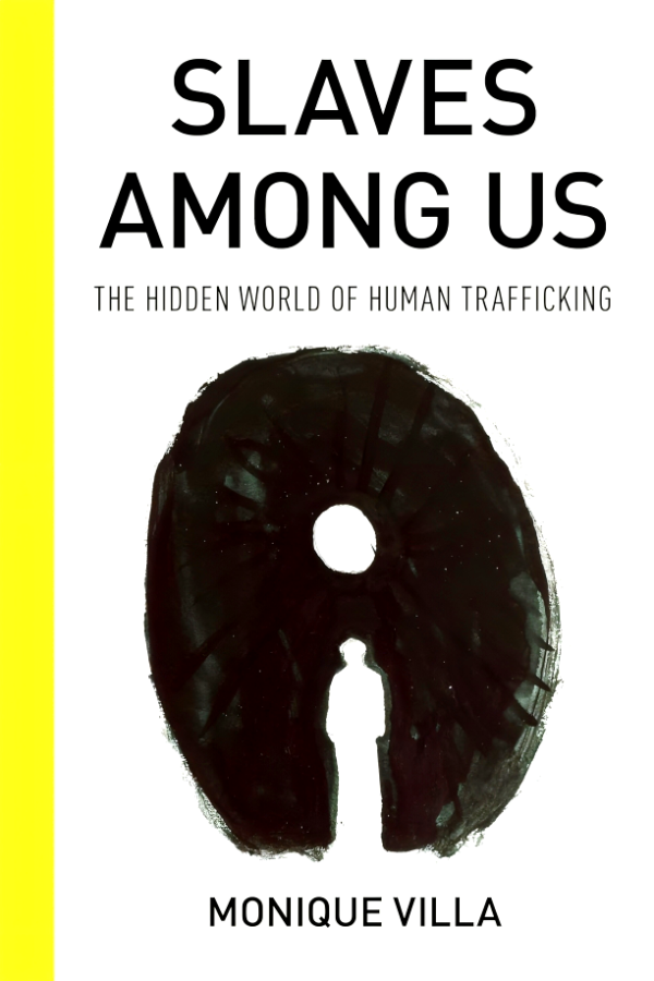 Slaves among Us: The Hidden World of Human Trafficking Supply