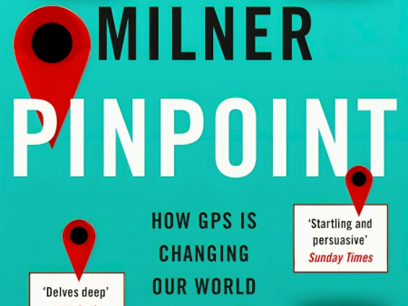 Pinpoint: How Gps Is Changing Our World For Discount