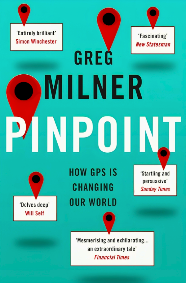 Pinpoint: How Gps Is Changing Our World For Discount