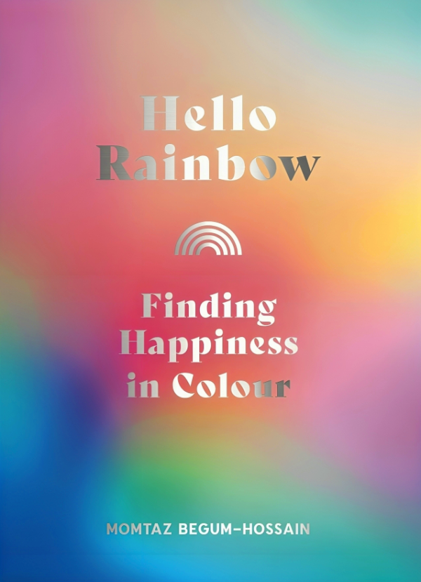 Hello Rainbow: Finding Happiness In Colour For Sale