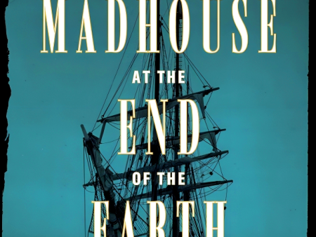 Madhouse At The End Of The Earth on Sale