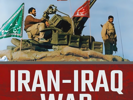 Iran-Iraq War: The Lion Of Babylon, 1980-1988 (Cold War 1945-1991) Discount