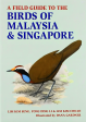 A Field Guide To Birds Of Malaysia & Singapore Fashion