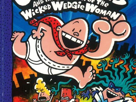 Captain Underpants #5: Wrath Of The Wicked Wedgie Woman: Color Edition For Discount