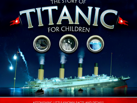 The Story Of Titanic For Children For Discount