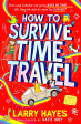 How To Survive Time Travel Online now