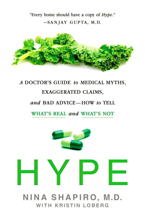 Hype: A Doctor s Guide to Medical Myths, Exaggerated Claims, and Bad Advice - How to Tell What s Real and What s Not Cheap