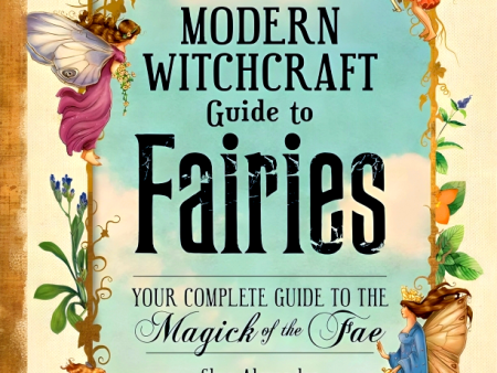 The Modern Witchcraft Guide To Fairies Online Sale